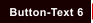 Button-Text 6